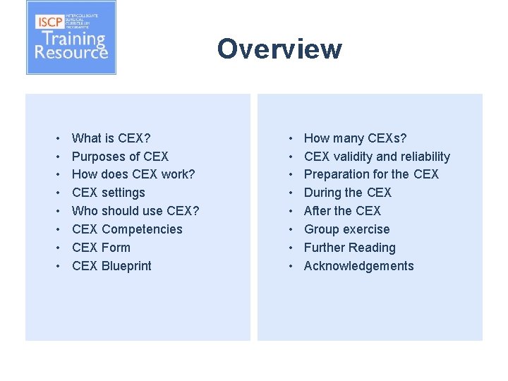 Overview • • What is CEX? Purposes of CEX How does CEX work? CEX