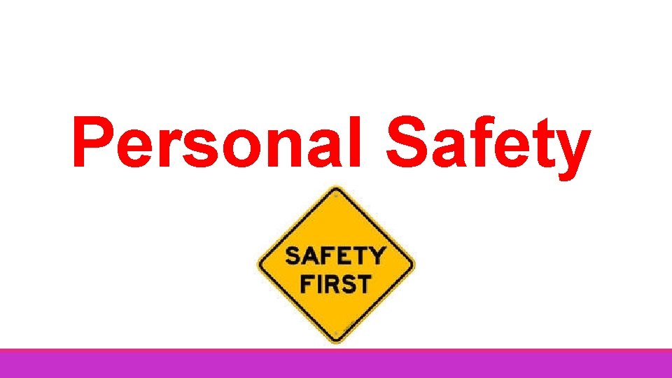 Personal Safety 