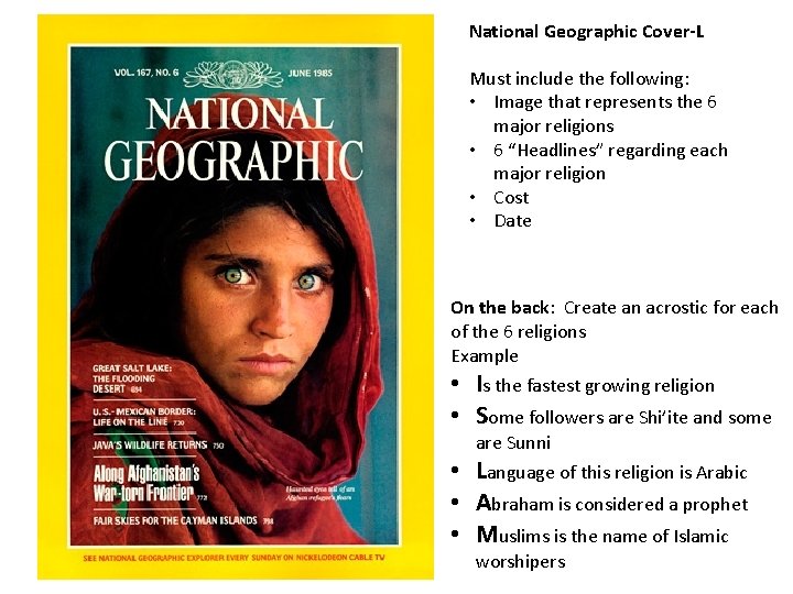 National Geographic Cover-L Must include the following: • Image that represents the 6 major