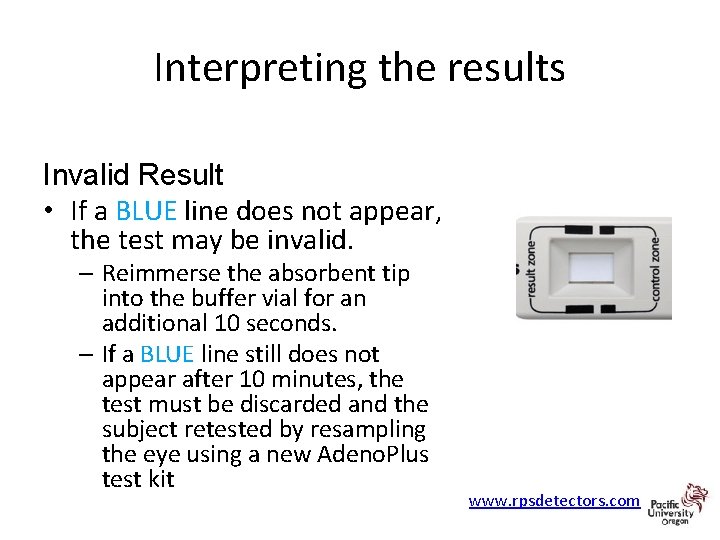 Interpreting the results Invalid Result • If a BLUE line does not appear, the