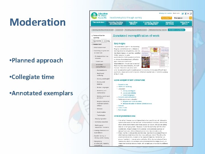 Moderation • Planned approach • Collegiate time • Annotated exemplars 