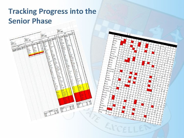 Tracking Progress into the Senior Phase 