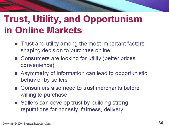 Trust, Utility, and Opportunism in Online Markets n n n Trust and utility among