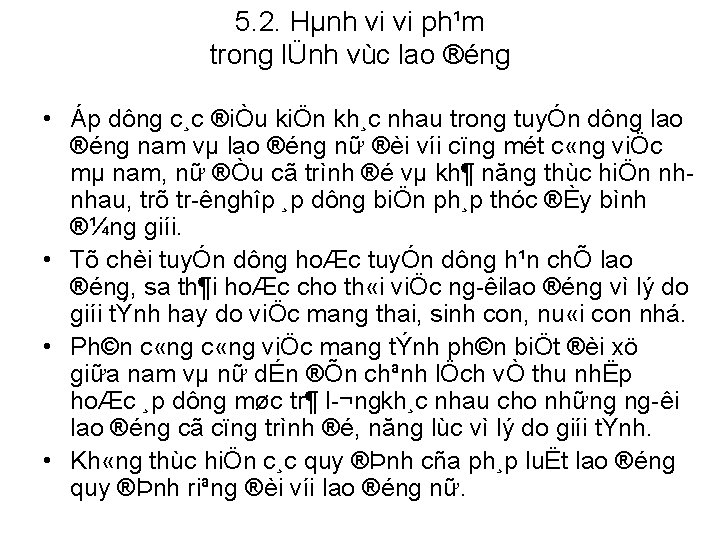 5. 2. Hµnh vi vi ph¹m trong lÜnh vùc lao ®éng • Áp dông