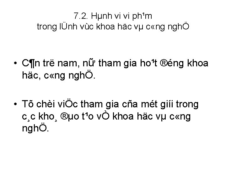 7. 2. Hµnh vi vi ph¹m trong lÜnh vùc khoa häc vµ c «ng