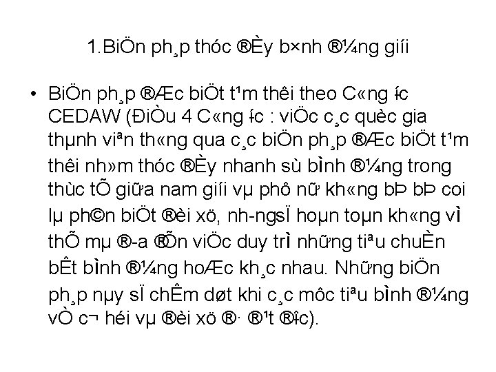 1. BiÖn ph¸p thóc ®Èy b×nh ®¼ng giíi • BiÖn ph¸p ®Æc biÖt t¹m