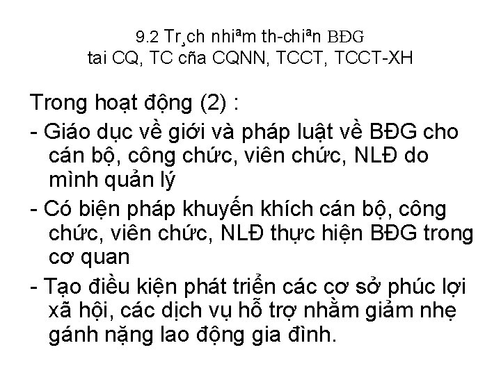 9. 2 Tr¸ch nhiªm th chiªn BĐG tai CQ, TC cña CQNN, TCCT XH