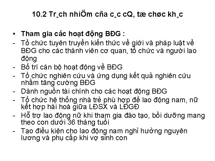 10. 2 Tr¸ch nhiÖm cña c¸c c. Q, tæ chøc kh¸c • Tham gia