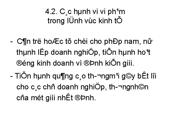 4. 2. C¸c hµnh vi vi ph¹m trong lÜnh vùc kinh tÕ C¶n trë