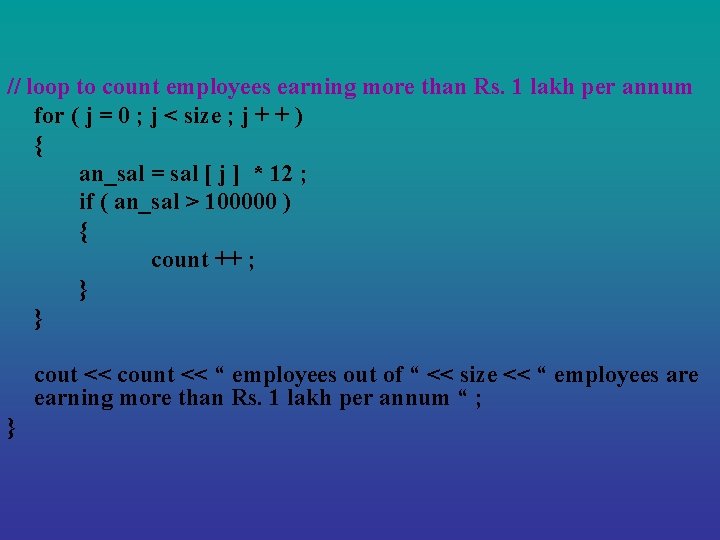 // loop to count employees earning more than Rs. 1 lakh per annum for