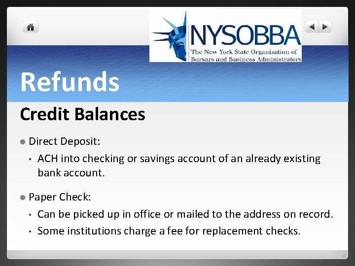 Refunds Credit Balances l Direct • Deposit: ACH into checking or savings account of