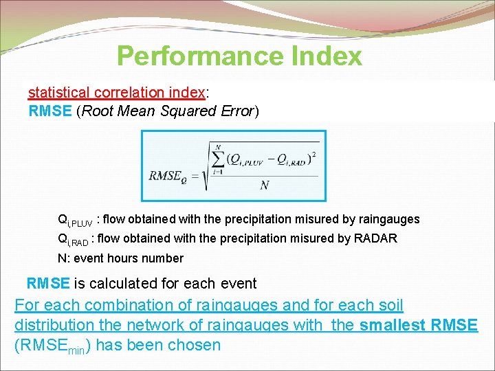 Performance Index statistical correlation index: index RMSE (Root Mean Squared Error) Qi, PLUV :