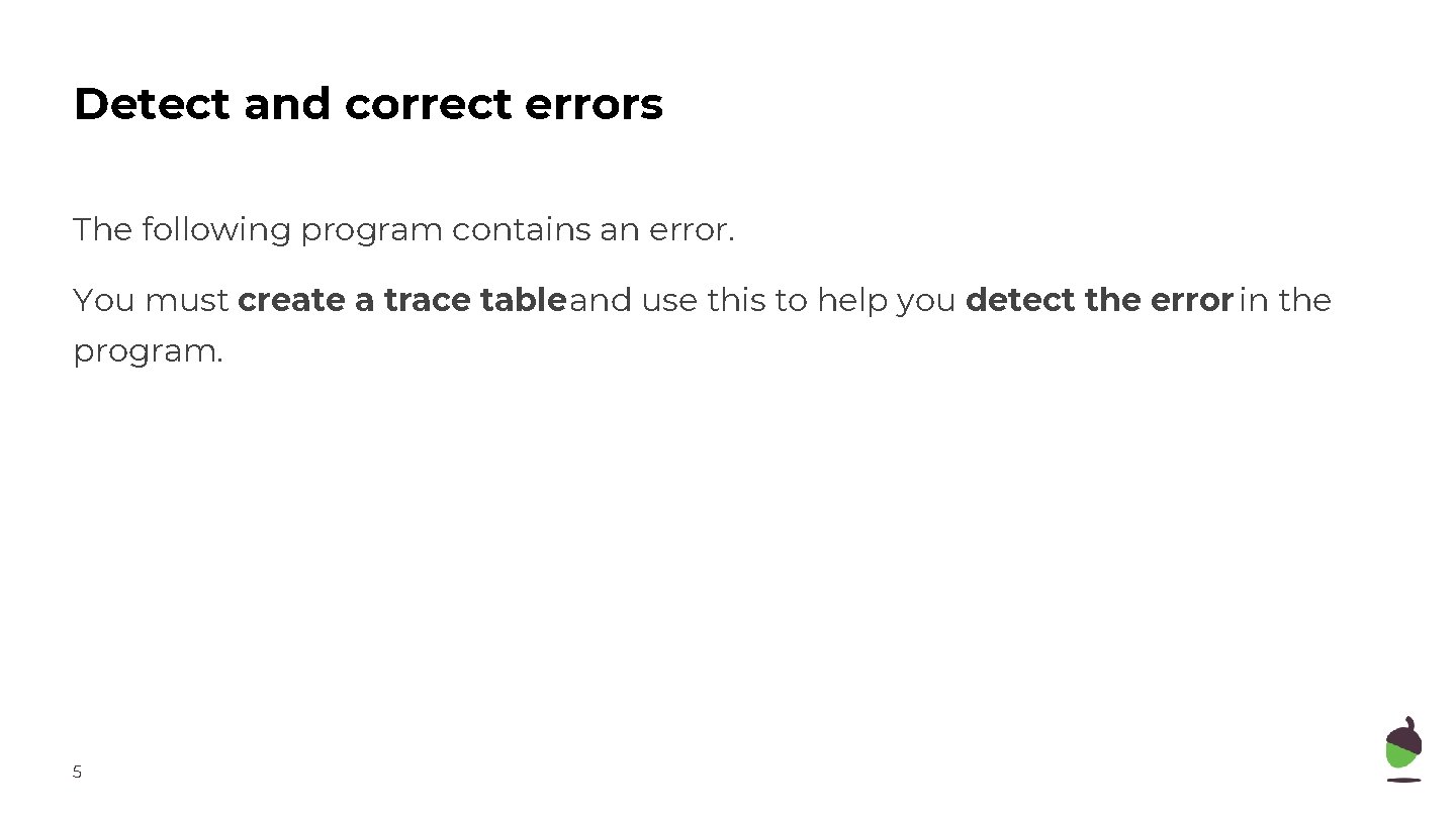 Detect and correct errors The following program contains an error. You must create a Detect and correct errors The following program contains an error. You must create a