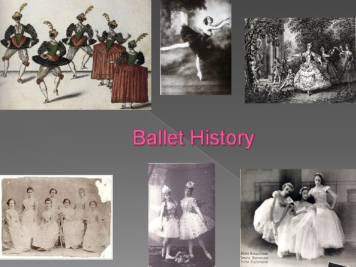 Ballet History 