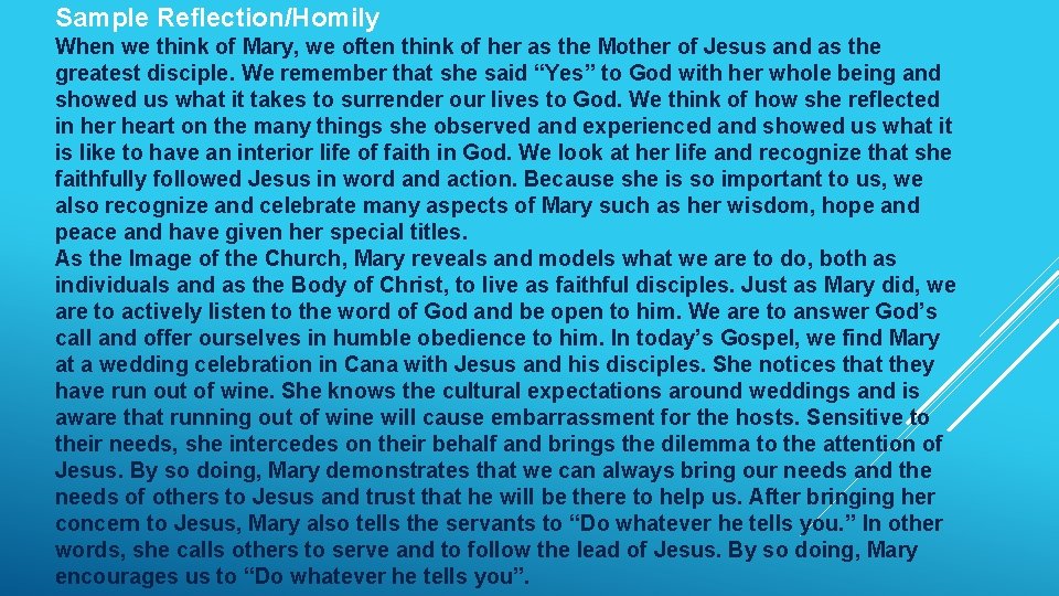 Sample Reflection/Homily When we think of Mary, we often think of her as the