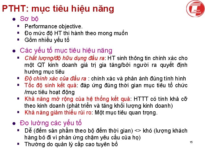 PTHT: mục tiêu hiệu năng Sơ bộ l § Performance objective. § Đo mức