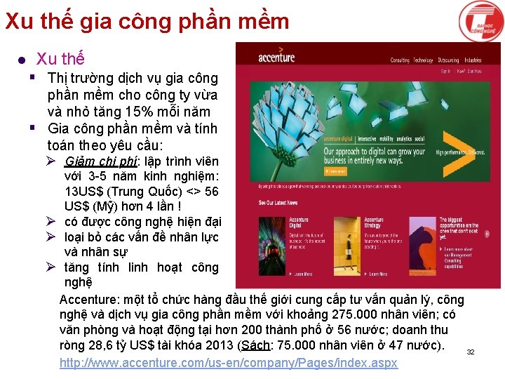 Xu thế gia công phần mềm l Xu thế § Thị trường dịch vụ