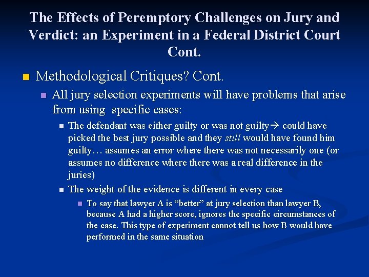 The Effects of Peremptory Challenges on Jury and Verdict: an Experiment in a Federal