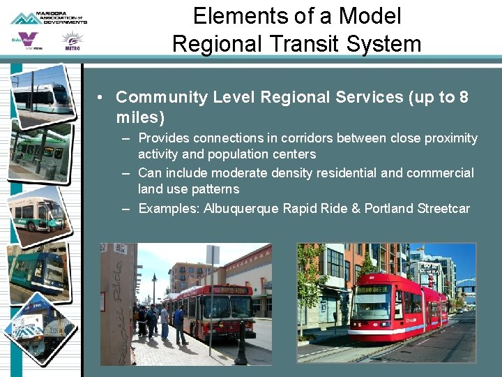 Elements of a Model Regional Transit System • Community Level Regional Services (up to