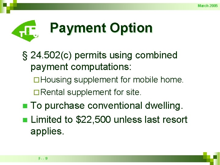 March 2005 Payment Option § 24. 502(c) permits using combined payment computations: ¨ Housing