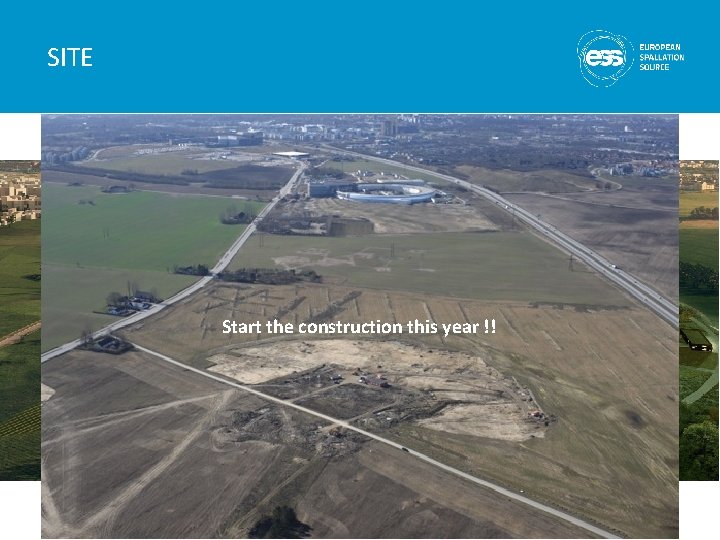 SITE Start the construction this year !! 