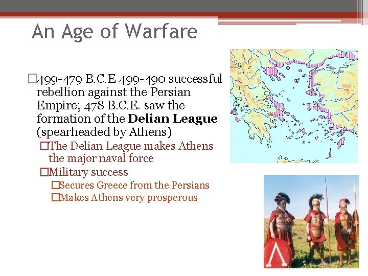 An Age of Warfare � 499 -479 B. C. E 499 -490 successful rebellion