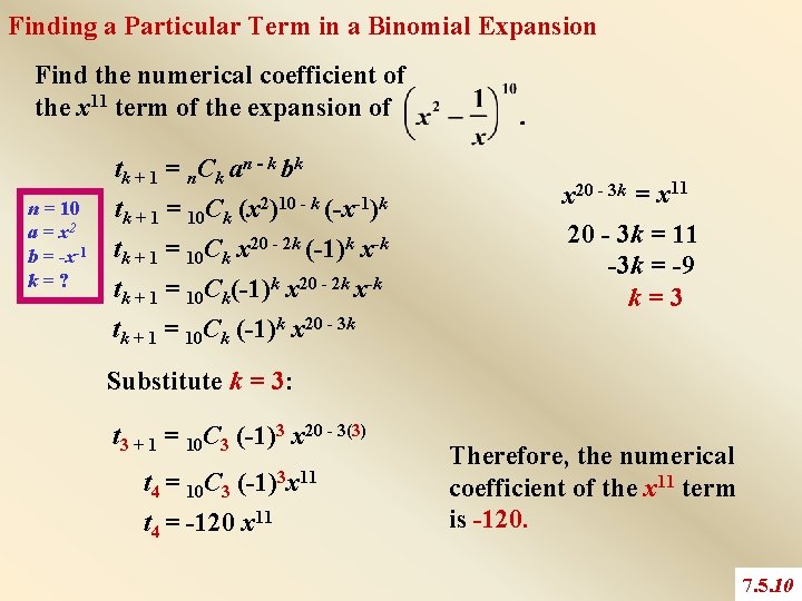 Finding a Particular Term in a Binomial Expansion Find the numerical coefficient of the