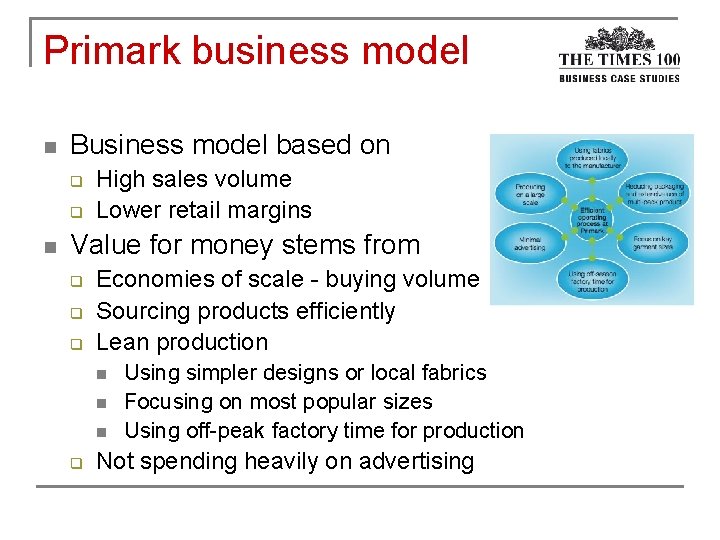 Primark business model n Business model based on q q n High sales volume