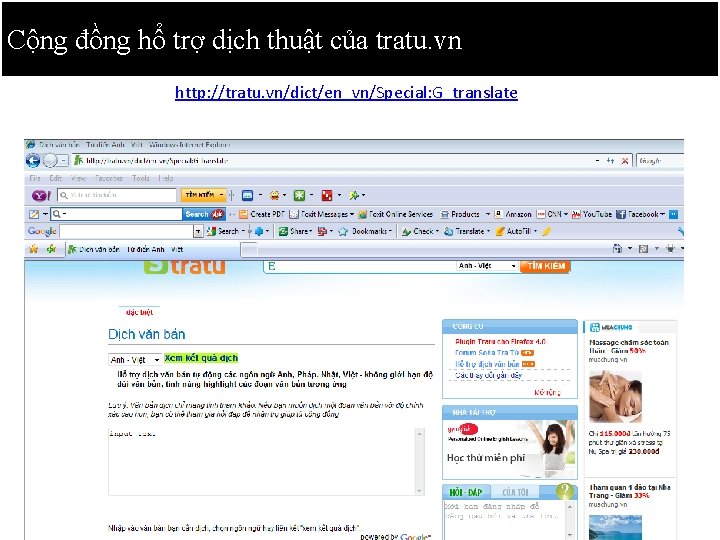 Cộng đồng hổ trợ dịch thuật của tratu. vn http: //tratu. vn/dict/en_vn/Special: G_translate 