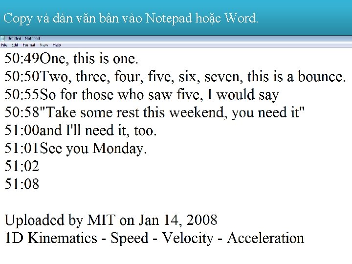 Copy và dán văn bản vào Notepad hoặc Word. 