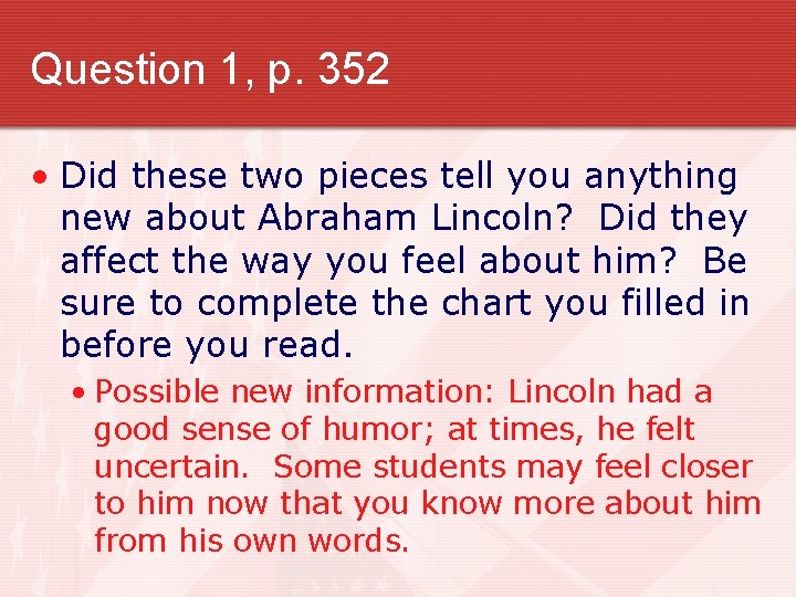 Question 1, p. 352 • Did these two pieces tell you anything new about