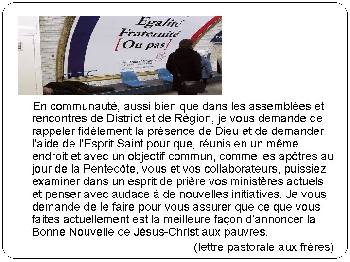 En communauté, aussi bien que dans les assemblées et rencontres de District et de