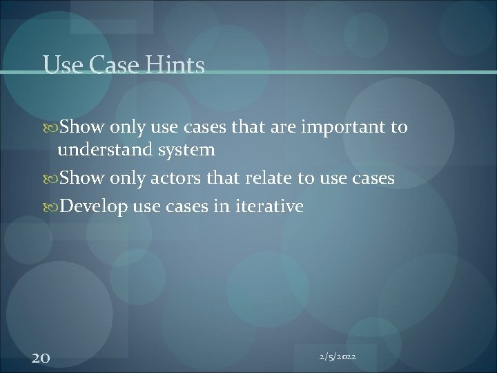 Use Case Hints Show only use cases that are important to understand system Show Use Case Hints Show only use cases that are important to understand system Show
