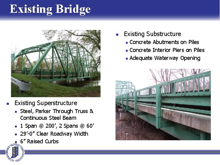 Existing Bridge n Existing Substructure n n Existing Superstructure n n Steel, Parker Through