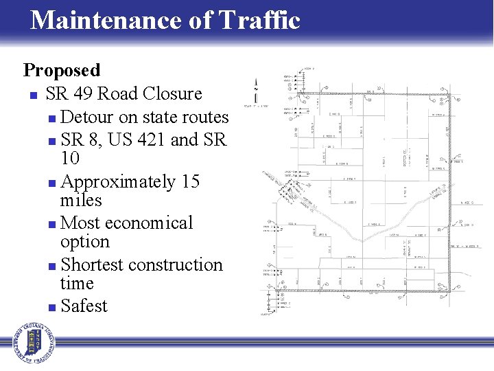 Maintenance of Traffic Proposed n SR 49 Road Closure n Detour on state routes
