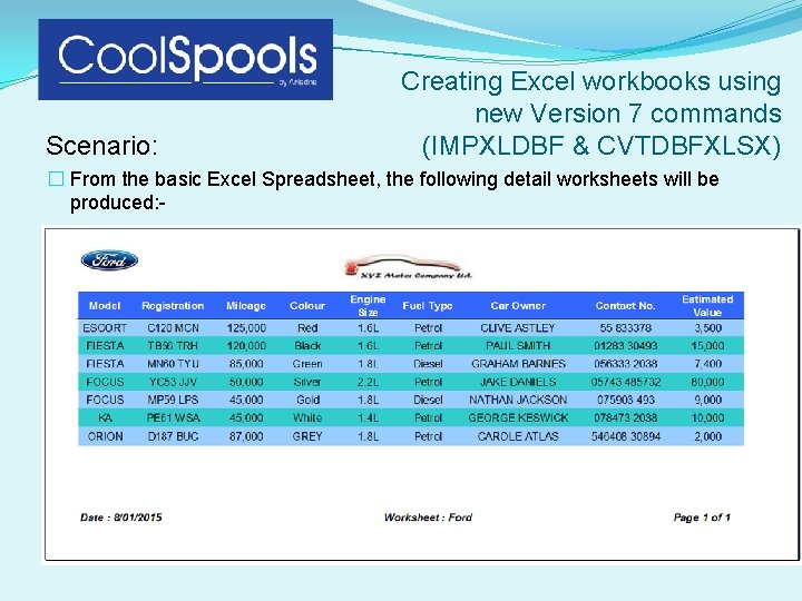 Scenario: Creating Excel workbooks using new Version 7 commands (IMPXLDBF & CVTDBFXLSX) � From Scenario: Creating Excel workbooks using new Version 7 commands (IMPXLDBF & CVTDBFXLSX) � From