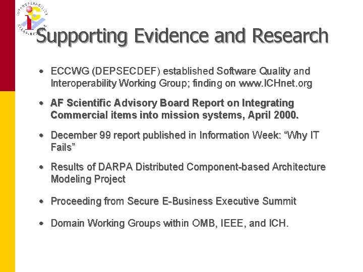 Supporting Evidence and Research · ECCWG (DEPSECDEF) established Software Quality and Interoperability Working Group;