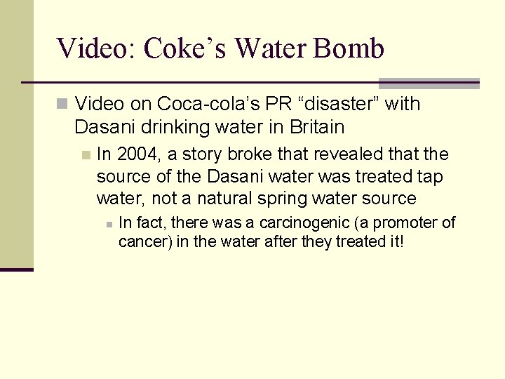 Video: Coke’s Water Bomb n Video on Coca-cola’s PR “disaster” with Dasani drinking water