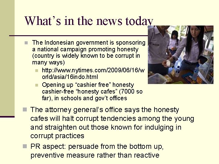 What’s in the news today n The Indonesian government is sponsoring a national campaign