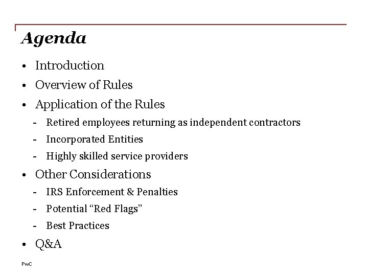Agenda • Introduction • Overview of Rules • Application of the Rules - Retired