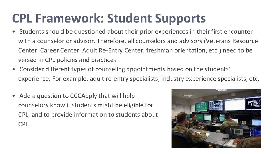CPL Framework: Student Supports • Students should be questioned about their prior experiences in