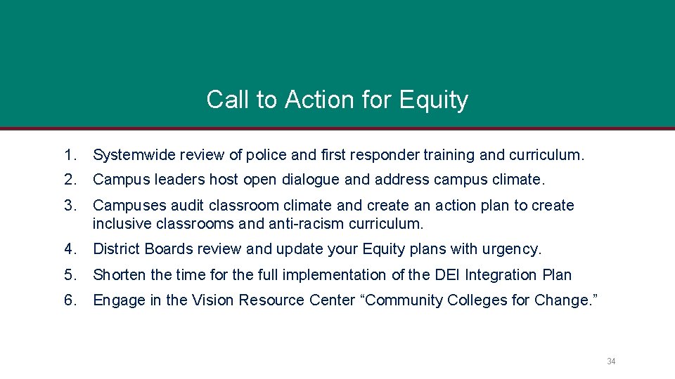 Call to Action for Equity 1. Systemwide review of police and first responder training