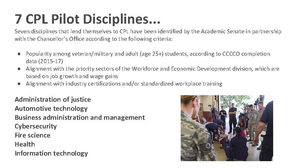 7 CPL Pilot Disciplines. . . Seven disciplines that lend themselves to CPL have