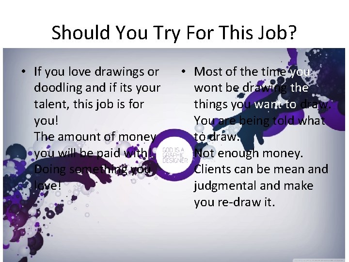 Should You Try For This Job? • If you love drawings or doodling and