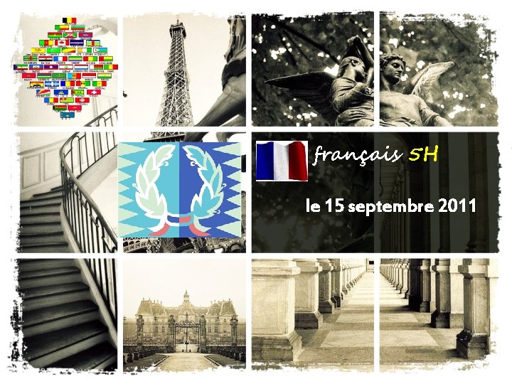 français 5 H le 15 septembre 2011 français 5 H le 15 septembre 2011
