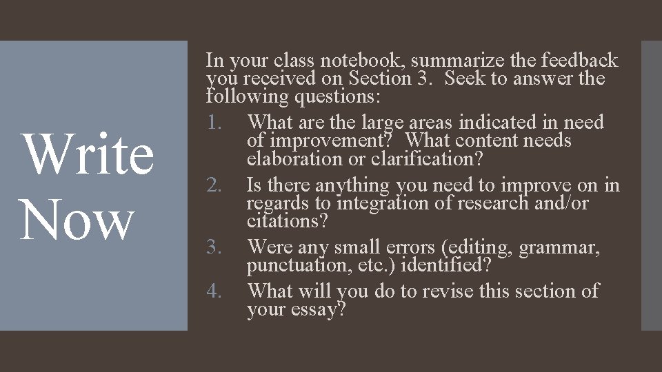 Write Now In your class notebook, summarize the feedback you received on Section 3.