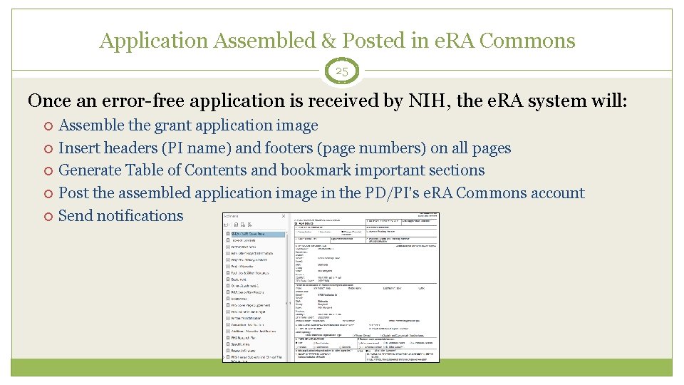 Application Assembled & Posted in e. RA Commons 25 Once an error-free application is