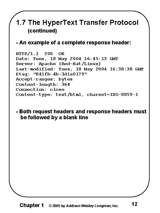 1. 7 The Hyper. Text Transfer Protocol (continued) - An example of a complete