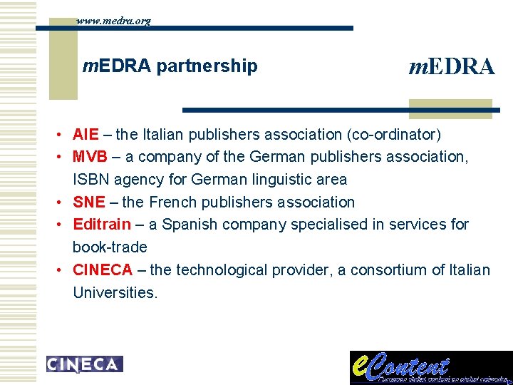 www. medra. org m. EDRA partnership m. EDRA • AIE – the Italian publishers