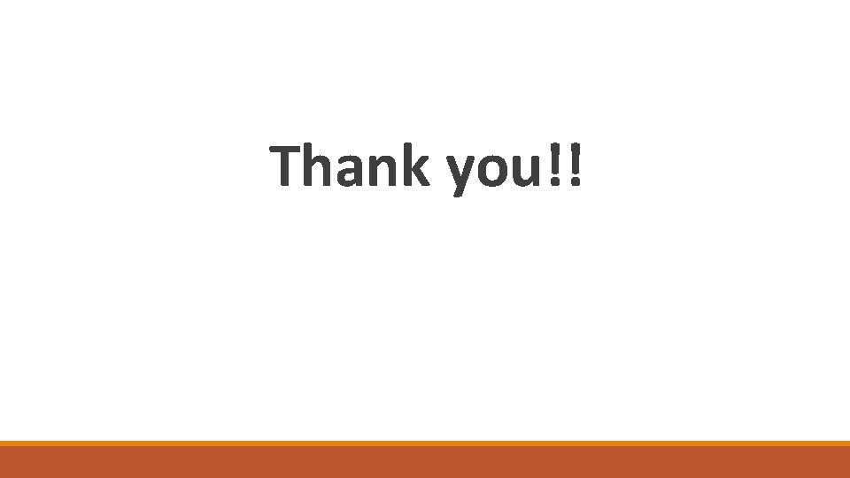 Thank you!! Thank you!!